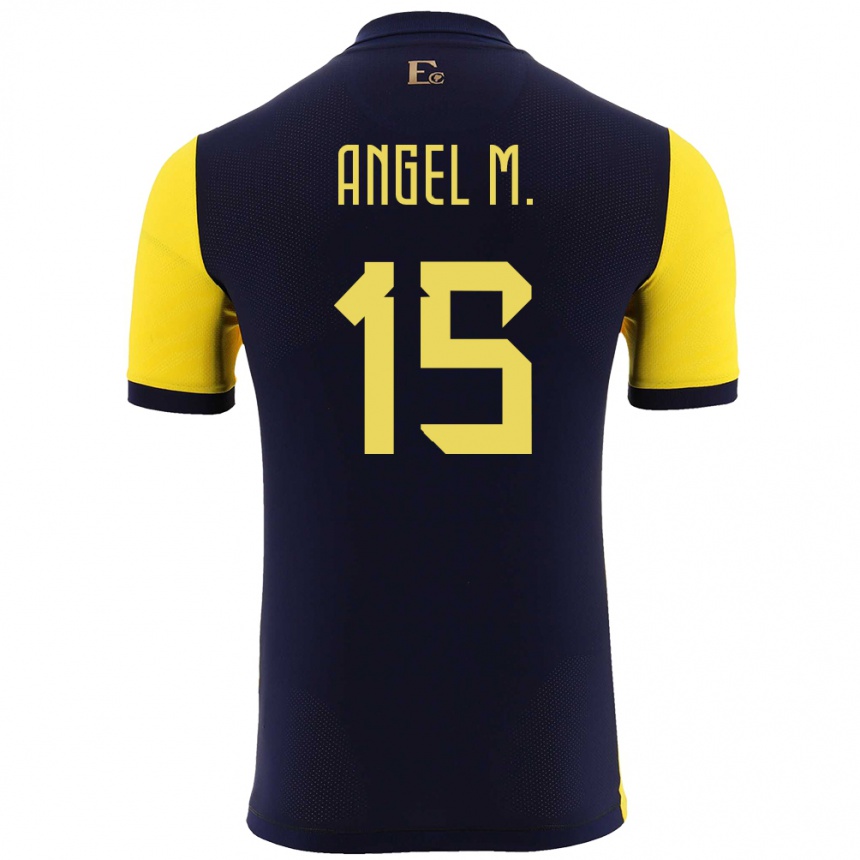 Herren Fußball Ecuador Angel Mena #15 Gelb Heimtrikot Trikot 24-26 T-Shirt Luxemburg